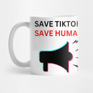 SAVE tiktoK. save humanity Mug